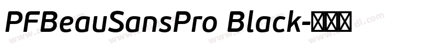 PFBeauSansPro Black字体转换